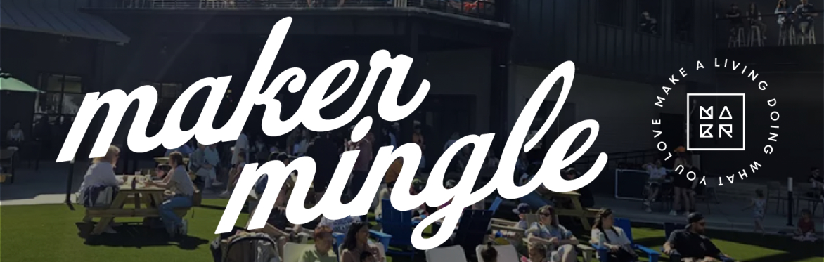 Maker Mingle: Kerns Food Hall