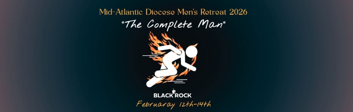 "The Complete Man" - 2026 Diocesan Men's Retreat