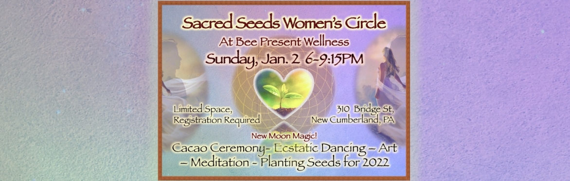 Sacred Seeds Women's Circle