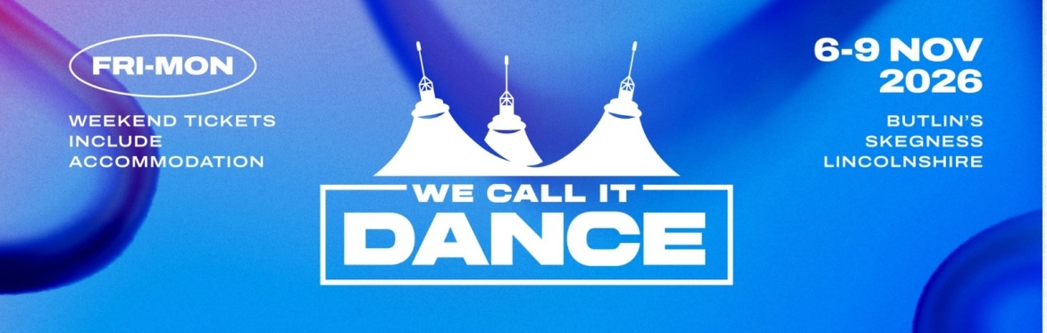 We Call It Dance 2026 - Butlin's Skegness