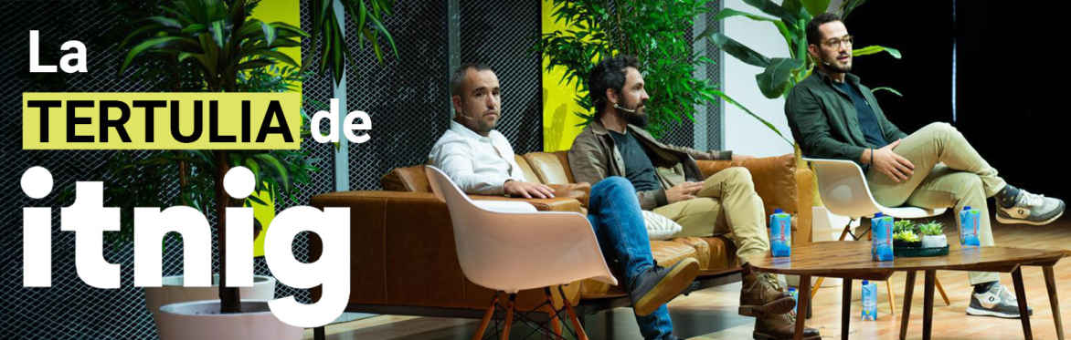 Jueves de Itnig: Tertulia de actualidad | Pitch a inversores + El Buen Afterwork