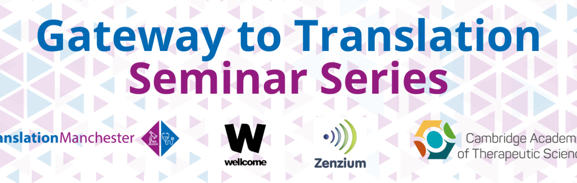 ﻿“Gateway to Translation” Webinar Series