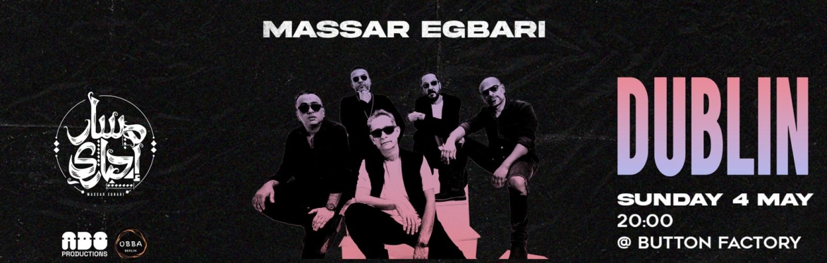 Massar Egbari live in Dublin