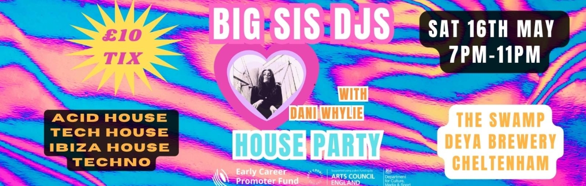 Big Sis DJs House Party @ Deya Swamp