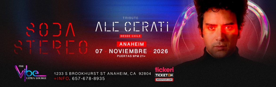 ALE CERATI, TRIBUTO A SODA STEREO EN ANAHEIM