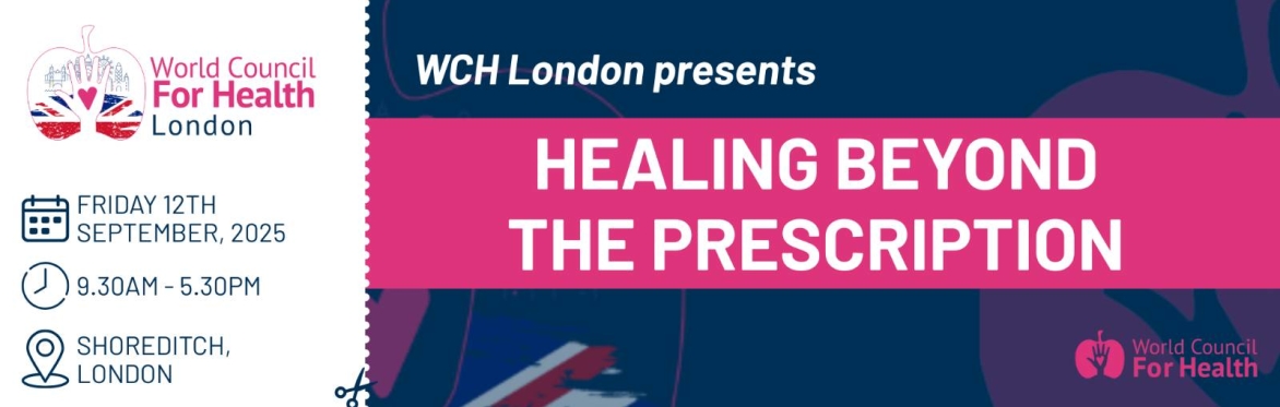 WCH London Presents Healing Beyond the Prescription