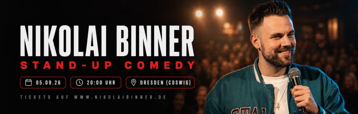 Standup Comedy Nikolai Binner Dresden/Coswig