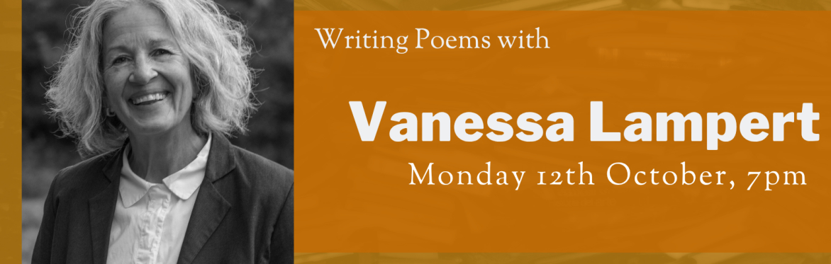 Online Workshop: Writing Poems with Vanessa Lampert
