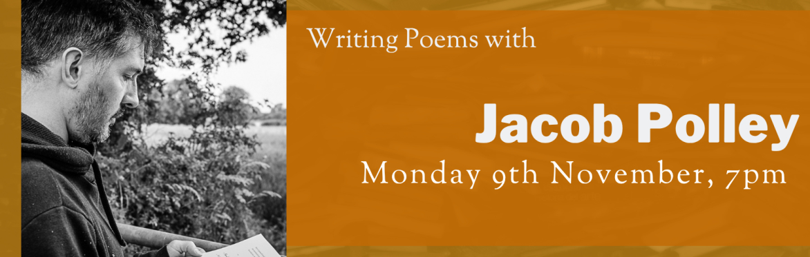 Online Workshop: Writing Poems with Jacob Polley