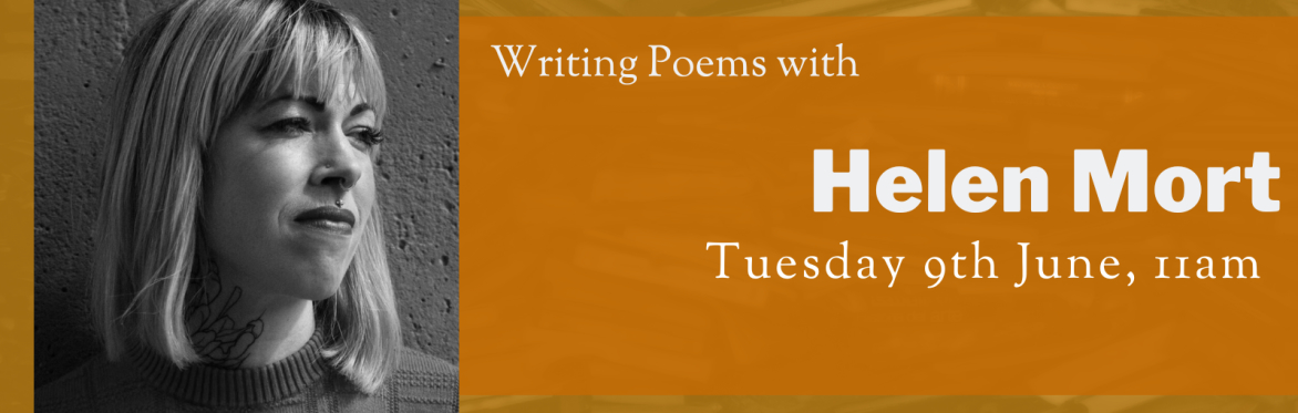 Online Workshop: Writing Poems with Helen Mort
