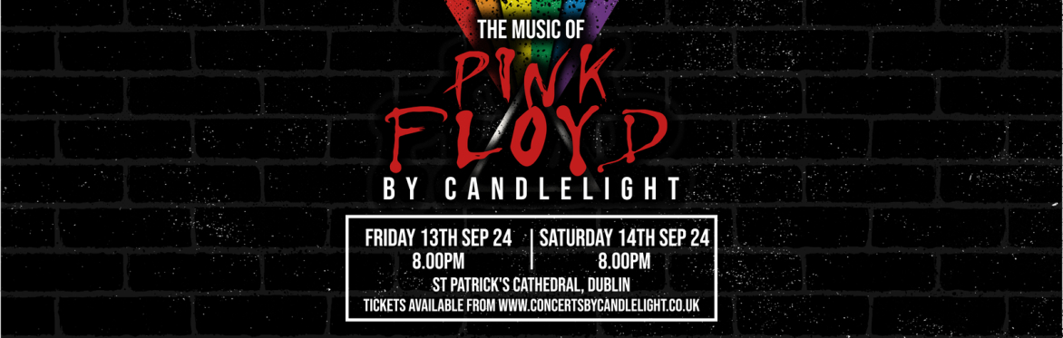 Pink Floyd By Candlelight at St Patrick's Cathedral, Dublin