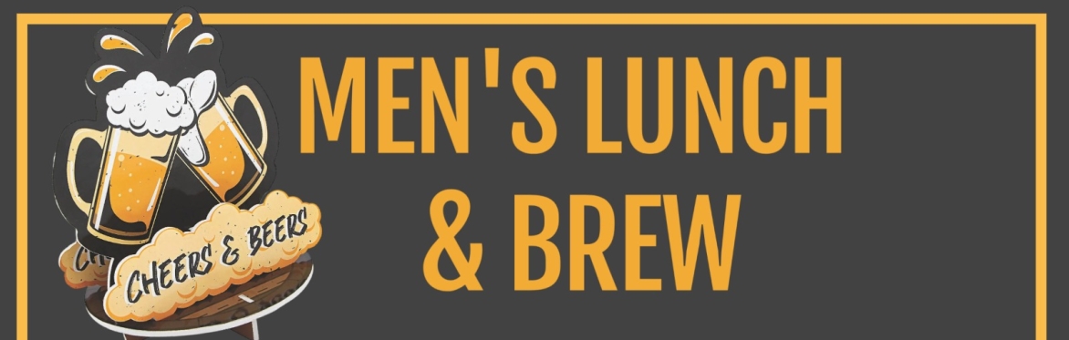 Men's Lunch & Brew