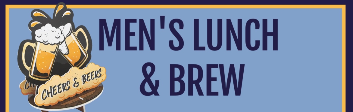 Men's Lunch & Brew
