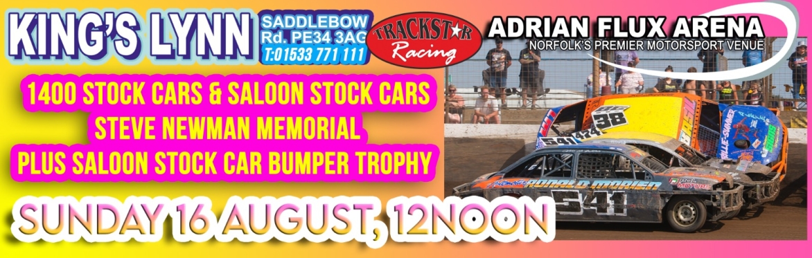 Sunday tickets - 1400 Stock Cars and Saloon Stock Cars Steve Newman Memorials