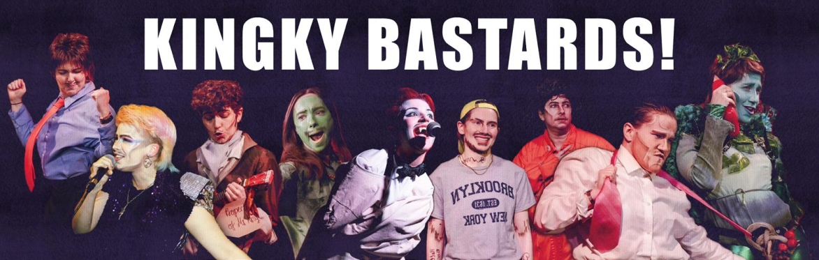 Kingky Bastards present a night of new drag