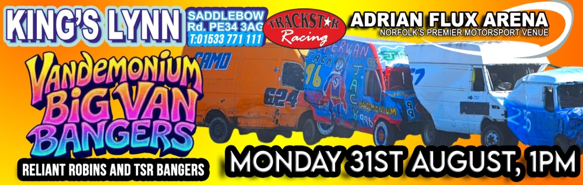 Vandemonium! Big Van Bangers, TSR Bangers, and Reliant Robins