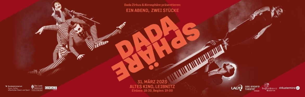 DadaSphäre - in Leibnitz - ein Abend zwei zeitgenössische Zirkusstücke