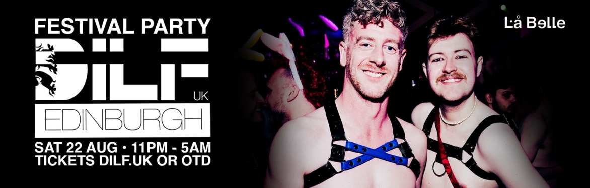DILF Edinburgh Festival Party 🚀