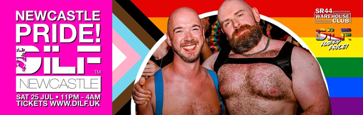 DILF Newcastle: PRIDE PARTY 🏳️‍🌈