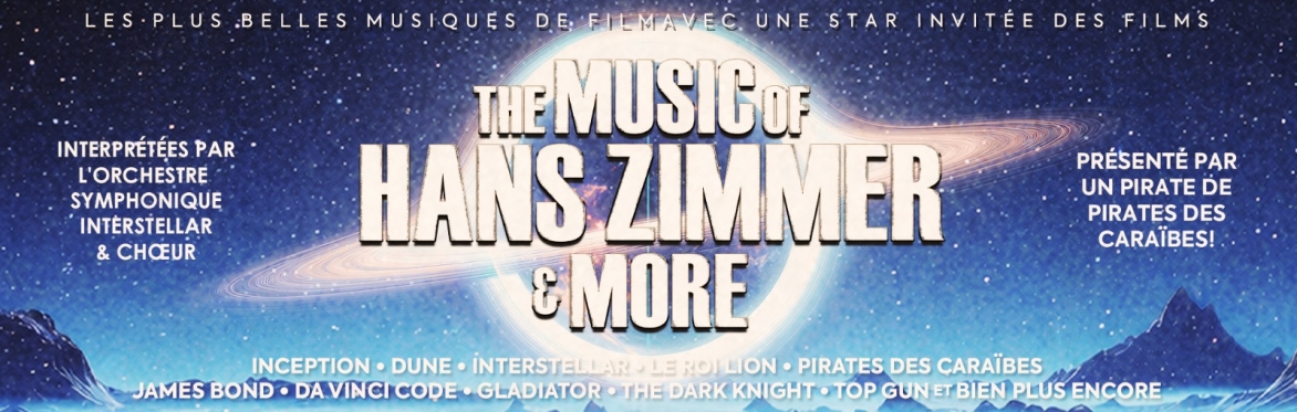 THE MUSIC OF HANS ZIMMER & MORE