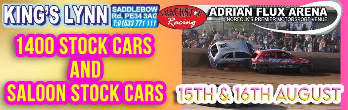 Weekend tickets- 1400 Stock Cars World Final and Saloon Stock Cars.