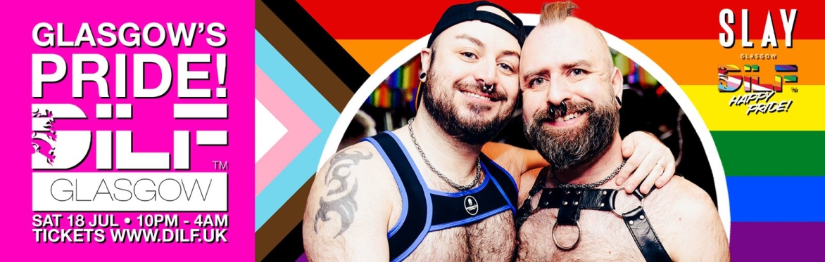 DILF Glasgow: PRIDE PARTY 🏳️‍🌈
