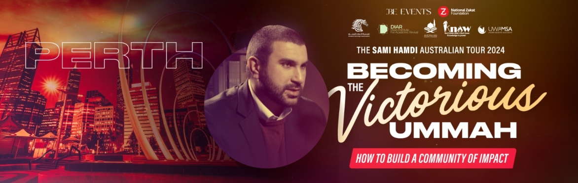 Perth | Becoming the Victorious Ummah: How to Build a Community of Impact