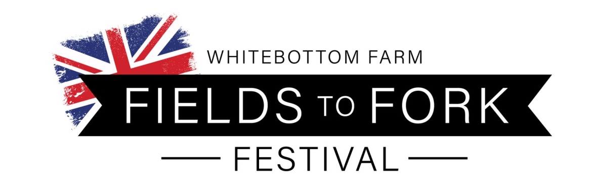 Fields to Fork Festival - From day to night, a celebration of the best of British