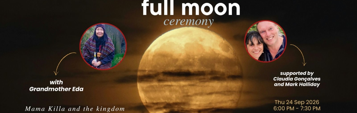 Full Moon Ceremony with Grandmother Eda