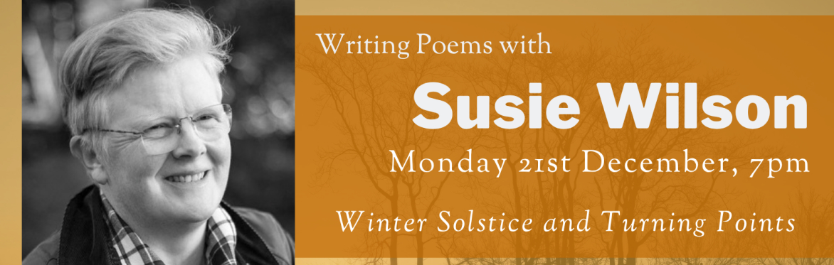 Online Workshop: Winter Solstice and Turning Points with Susie Wilson