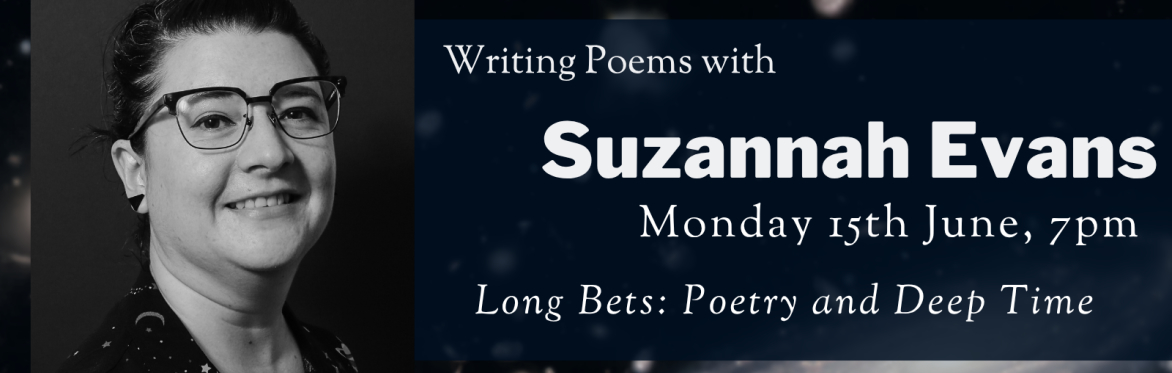 Online Workshop: 'Why Write Poetry?' with Suzannah Evans