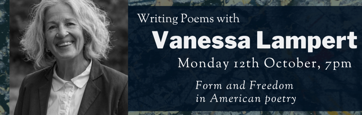Online Workshop: Form and Freedom in American Poetry with Vanessa Lampert