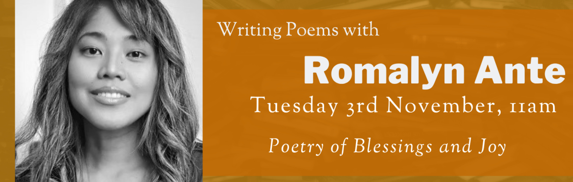 Online Workshop: Poetry of Blessings and Joy with Romalyn Ante