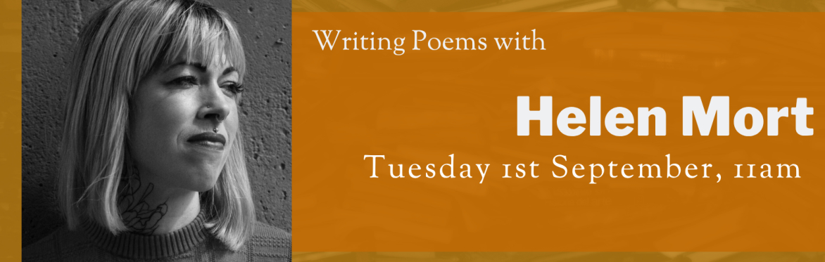 Online Workshop: Writing Poems with Helen Mort