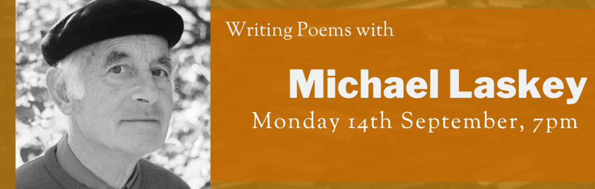 Online Workshop: Writing Poems with Michael Laskey