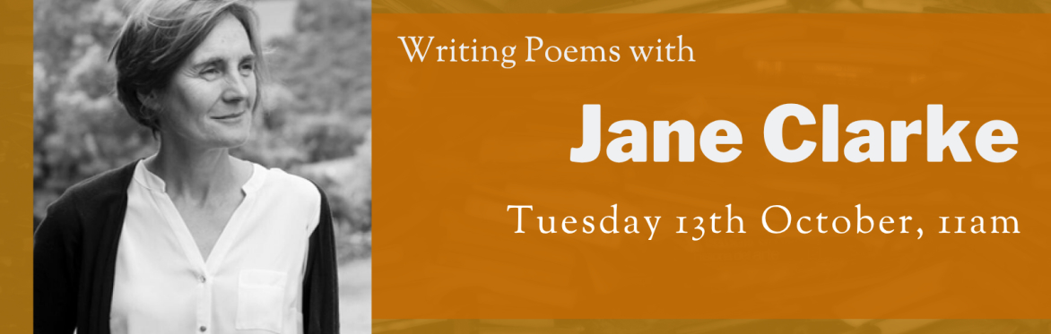 Online Workshop: Writing Poems with Jane Clarke