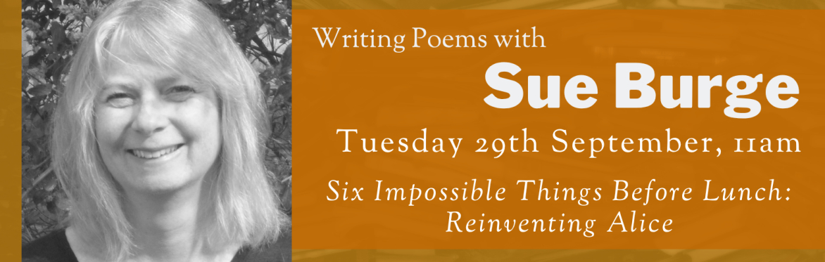 Online Workshop: Reinventing Alice with Sue Burge