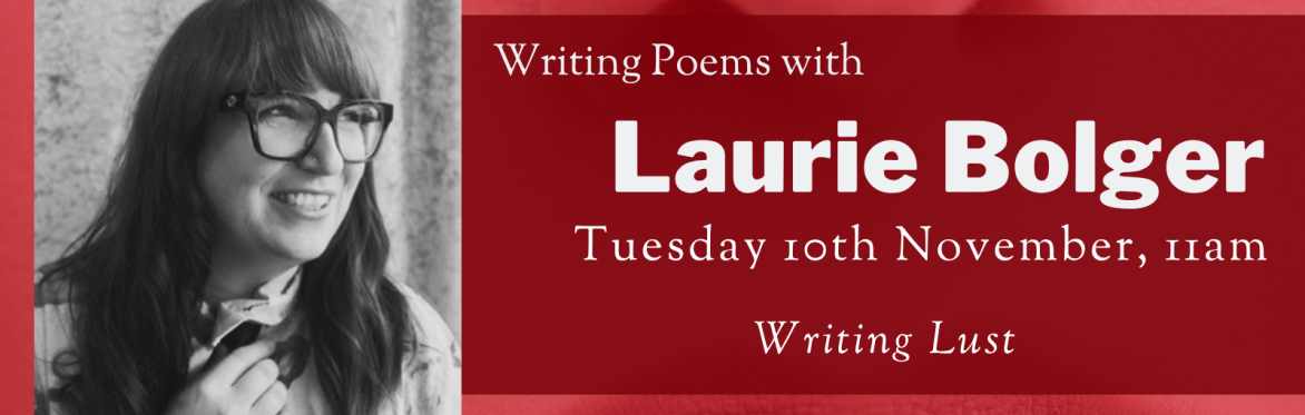 Online Workshop: Writing Lust with Laurie Bolger