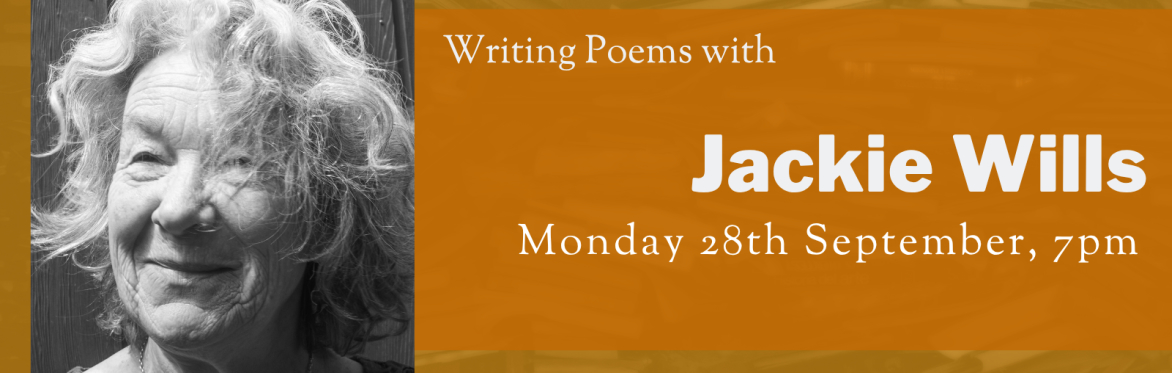 Online Workshop: Writing Poems with Jackie Wills