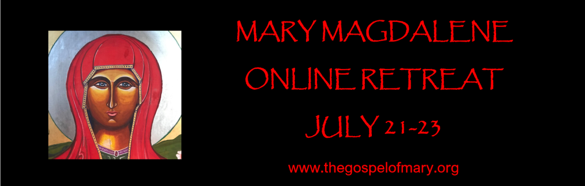 Day 2   The Feast of Mary Magdalene, Jo Blake's "The Witness" plus yoga nidra, friendly study group & meditation  (£ UK)