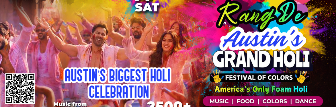RANG DE AUSTIN'S GRAND HOLI | FESTIVAL OF COLORS | US ONLY FOAM HOLI | 5TH