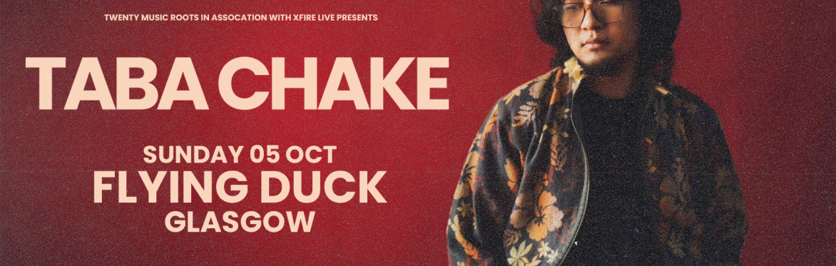 Taba Chake + support - Glasgow
