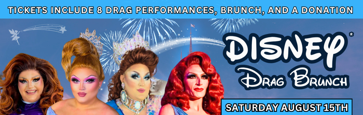 Aug. 15th Asheville Drag Brunch Disney Themed Fundraiser for Pisgah Legal Services (All ages)