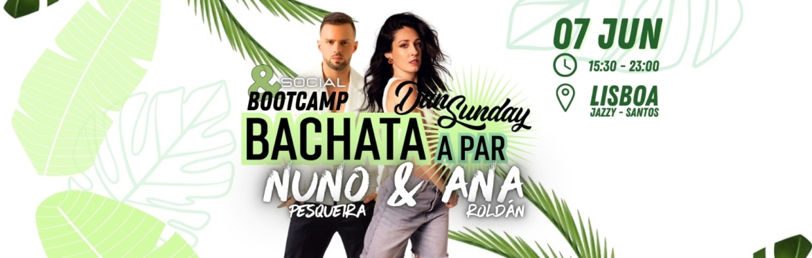 Workshop de Bootcamp Bachata a par by Nuno Pesqueira e Ana Roldán