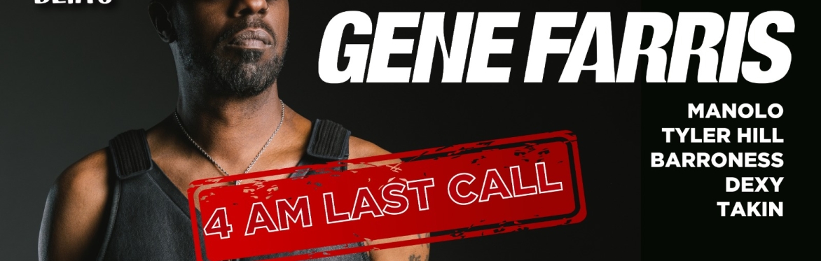 GENE FARRIS ~ Wiggle Room ~ 4AM Last Call