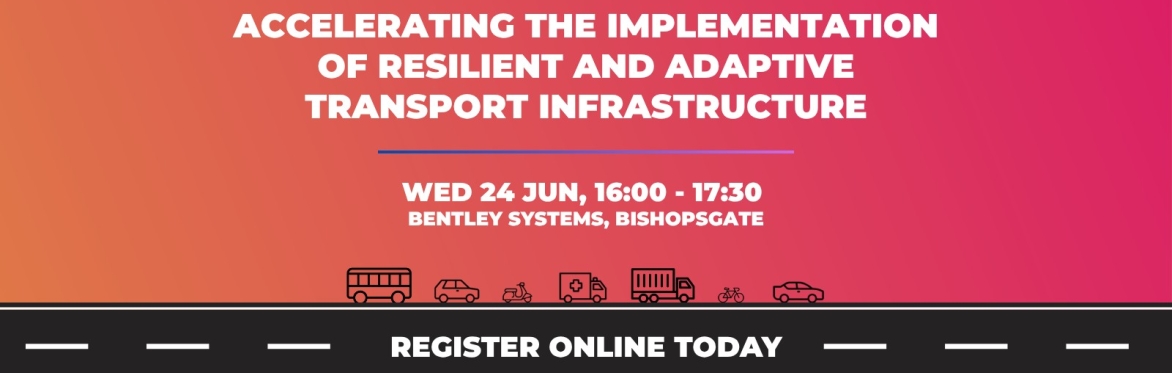 Accelerating the Implementation of Resilient and Adaptive Transport Infrastructure