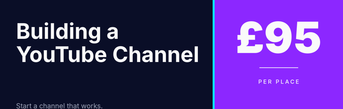 CoMagnify Building a YouTube channel half day workshop, 4 hours, price £95 per place