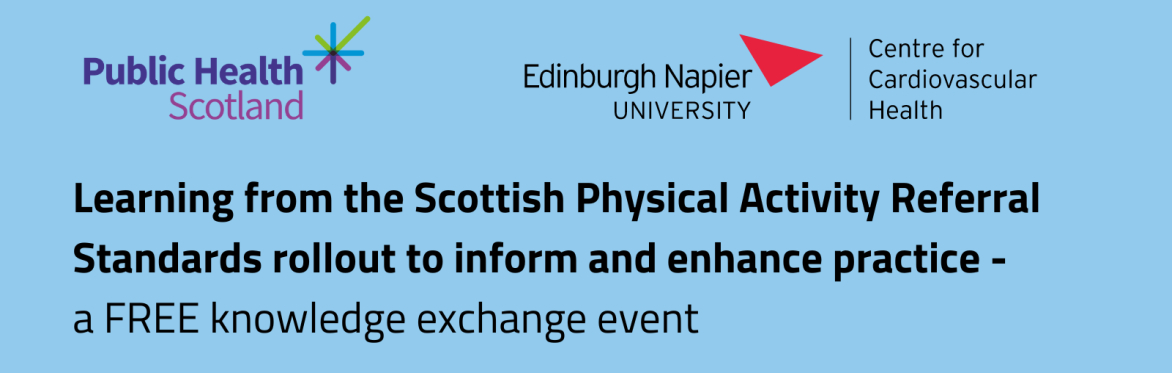 Learning from the Scottish Physical Activity Referral Standards (PARS) rollout to inform and enhance practice