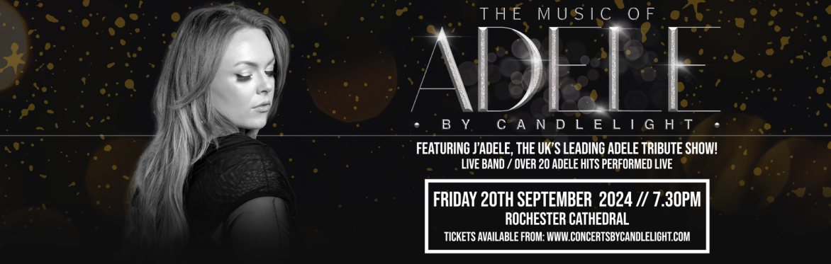 The Music Of Adele By Candlelight at Rochester Cathedral