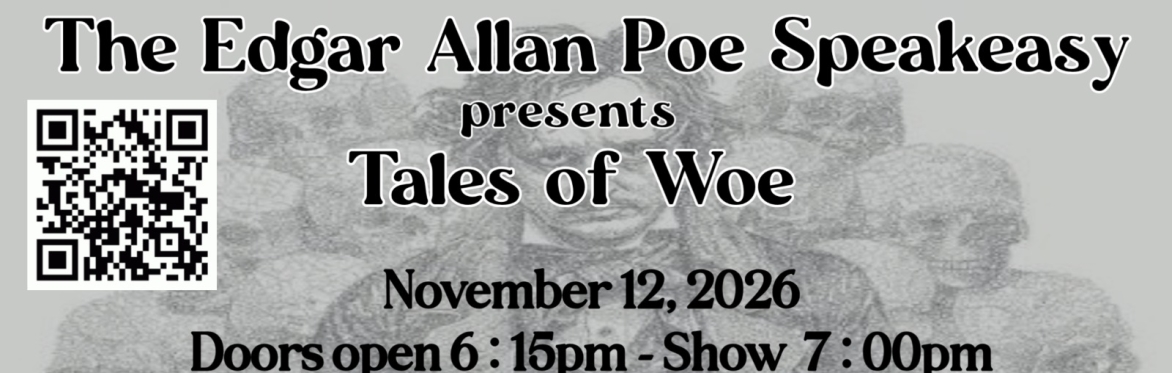 Tales of Woe: An Edgar Allan Poe Speakeasy